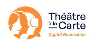 THÉÂTRE À LA CARTE – DIGITAL GENERATION