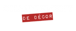 CHANGEMENT DE DÉCOR